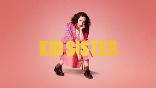 Kid Sister still