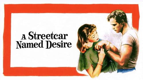 A Streetcar Named Desire still
