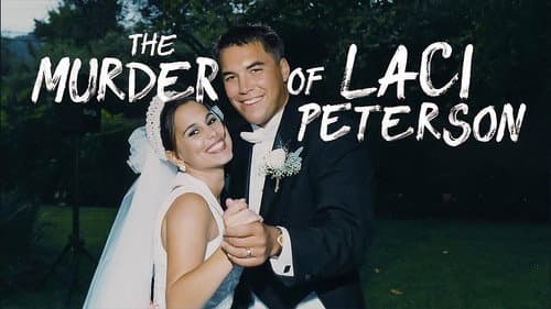 The Murder of Laci Peterson still