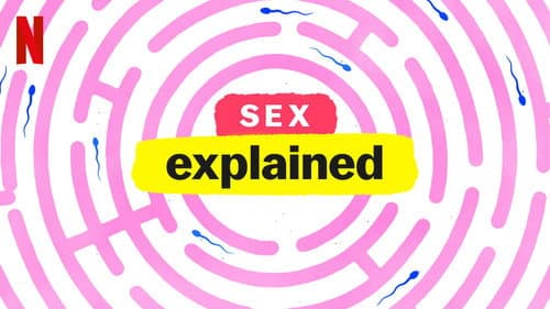 Sex, Explained still