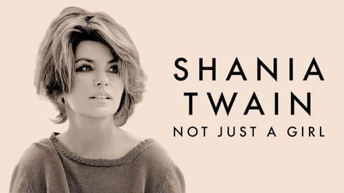 Shania Twain: Not Just a Girl still
