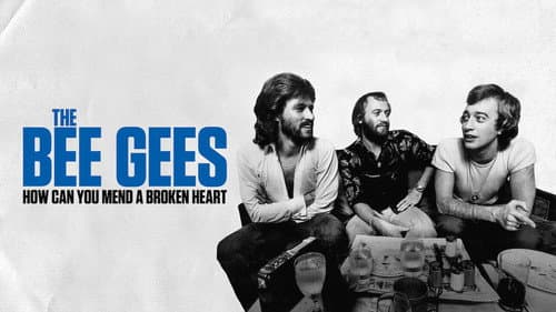The Bee Gees: How Can You Mend a Broken Heart still