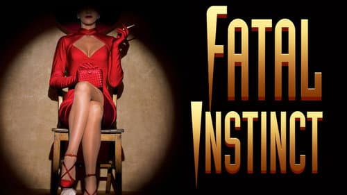 Fatal Instinct still