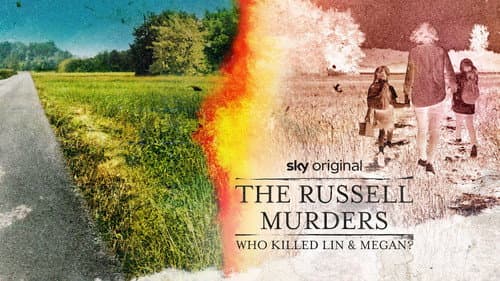 The Russell Murders: Who Killed Lin and Megan? still