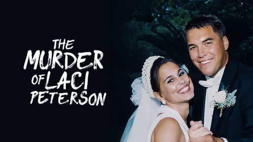 The Murder of Laci Peterson still