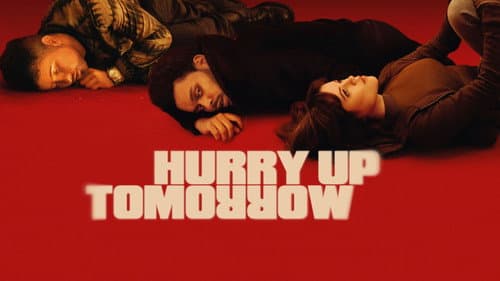 Hurry Up Tomorrow still