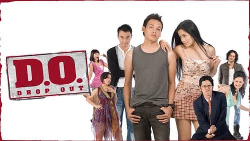 D.O. (Drop Out) still