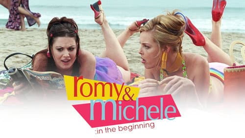 Romy and Michele: In the Beginning still