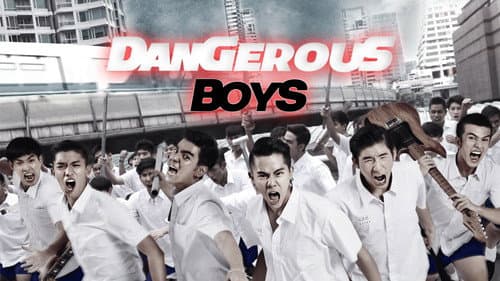 Dangerous Boys still