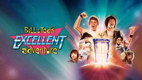Bill & Ted's Excellent Adventure still