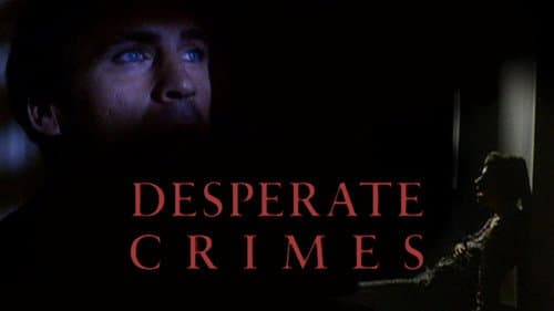 Desperate Crimes still