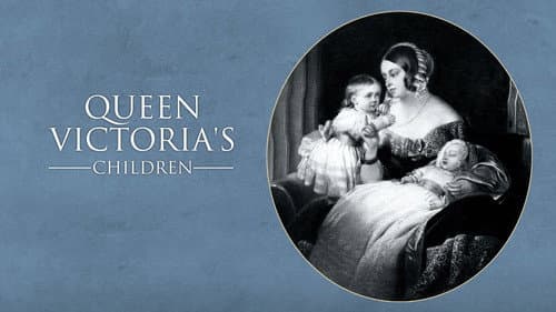 Queen Victoria's Children still
