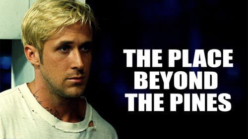 The Place Beyond the Pines still