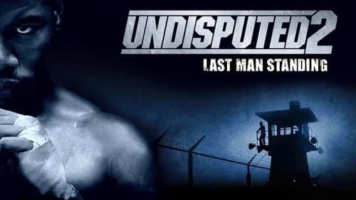 Undisputed II: Last Man Standing still