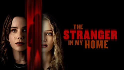 The Stranger in My Home still