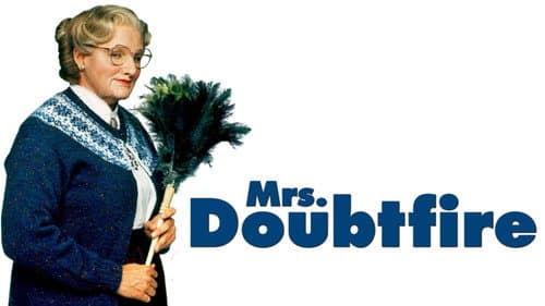 Mrs. Doubtfire still