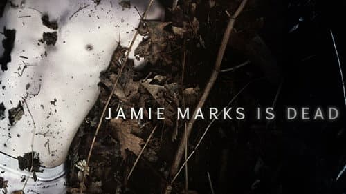 Jamie Marks Is Dead still