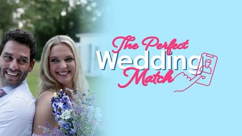 The Perfect Wedding Match still