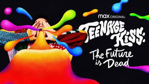 Teenage Kiss: The Future Is Dead still