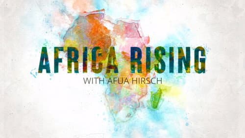 Africa Rising with Afua Hirsch still