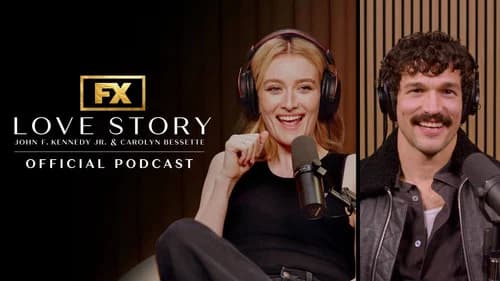 Love Story: John F. Kennedy Jr. & Carolyn Bessette Official Podcast still