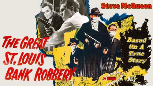 The Great St. Louis Bank Robbery still