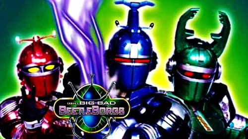Big Bad BeetleBorgs still