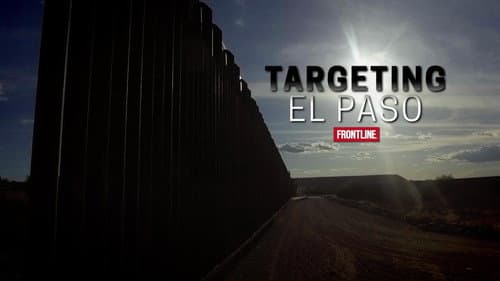 Targeting El Paso still