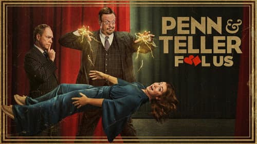 Penn & Teller: Fool Us still