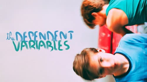 The Dependent Variables still