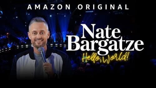 Nate Bargatze: Hello World still