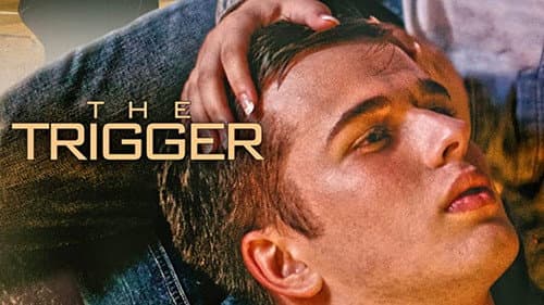 The Trigger still