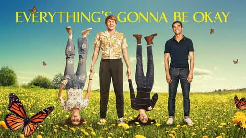Everything's Gonna Be Okay still