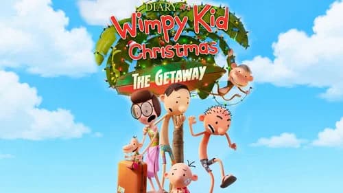 Diary of a Wimpy Kid Christmas: The Getaway still