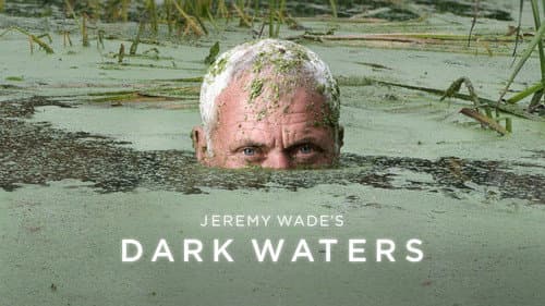 Jeremy Wade's Dark Waters still