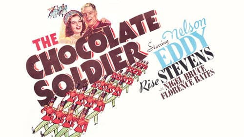 The Chocolate Soldier still