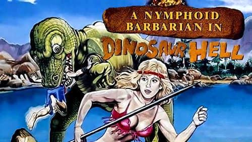 A Nymphoid Barbarian in Dinosaur Hell still