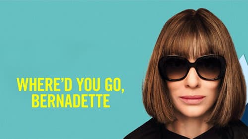 Where'd You Go, Bernadette still