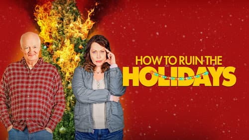How to Ruin the Holidays still