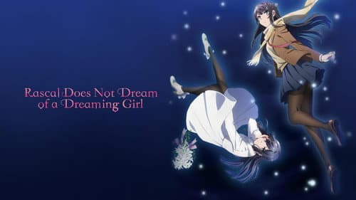 Rascal Does Not Dream of a Dreaming Girl still