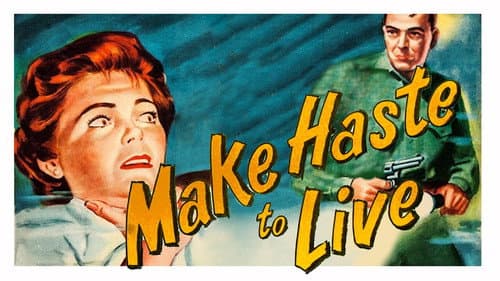 Make Haste to Live still