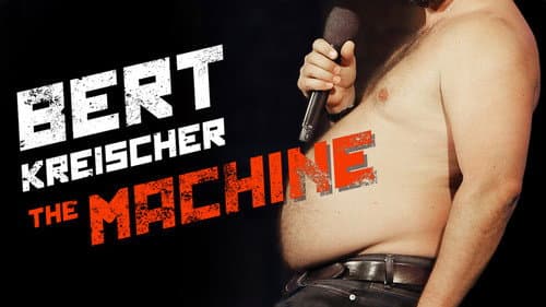 Bert Kreischer: The Machine still