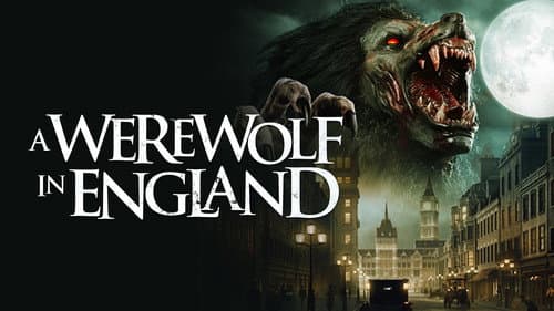 A Werewolf in England still