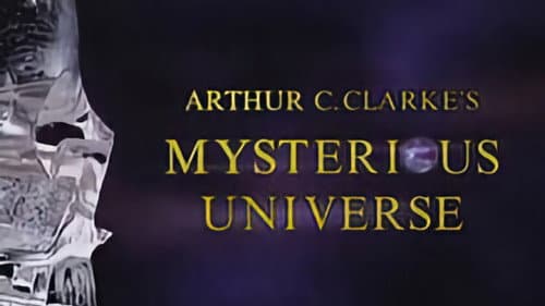 Arthur C. Clarke's Mysterious Universe still