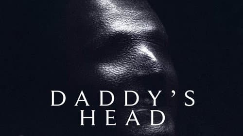 Daddy's Head still