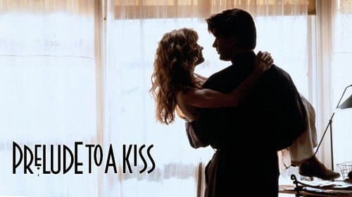 Prelude to a Kiss still
