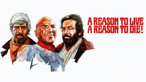 A Reason to Live, a Reason to Die still
