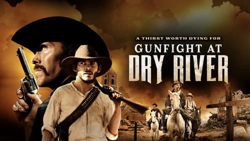 Gunfight at Dry River still