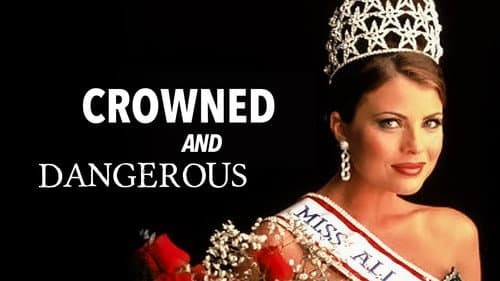 Crowned and Dangerous still