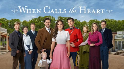 When Calls the Heart still